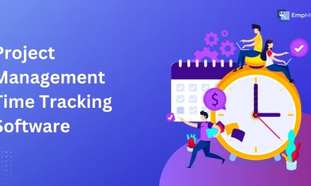 8 Tips To Get The Most Out Of Project Management Time Tracking Software